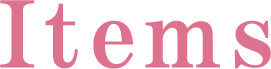 Items